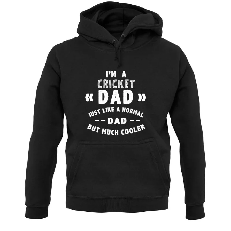 I'm A Cricket Dad Unisex Hoodie Hoodie with Illustration Artistic Creative